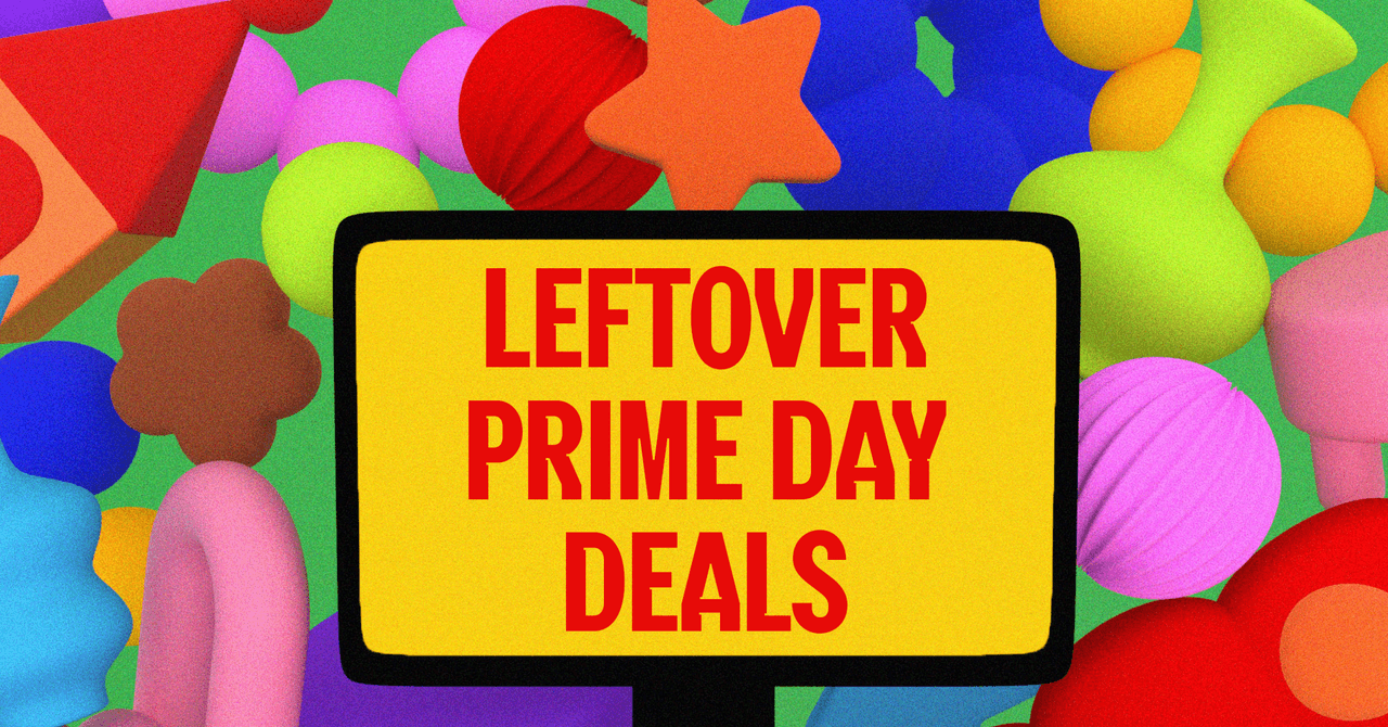 Prime Day is Finally Over But These 142 Deals Are Still Available Prime Day is Finally Over But These 142 Deals Are Still Available